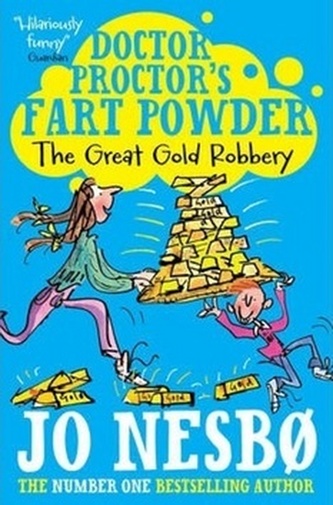 Doctor Proctor´s Fart Powder - The Great Gold Robbery