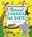 Najdôležitejšie zvieratá na svete - detská encyklopédia