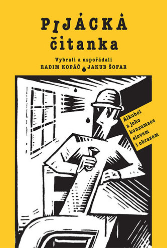 Pijácká čítanka - Alkohol a jeho konzumace slovem i obrazem