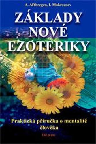 Základy nové ezoteriky Základy nové ezoteriky