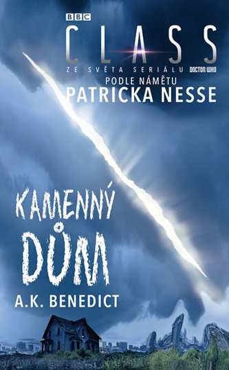 Kamenný dům (Class 3 ze světa seriálu Doctor Who)