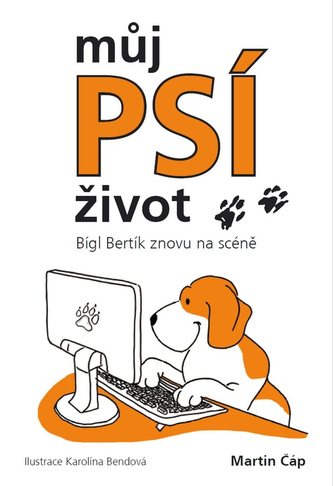 Můj psí život - Bígl Bertík znovu na scéně