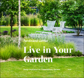 Live in your garden