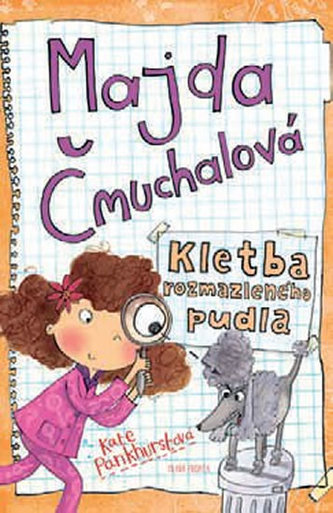 Majda Čmuchalová - Kletba zhýčkaného pudla