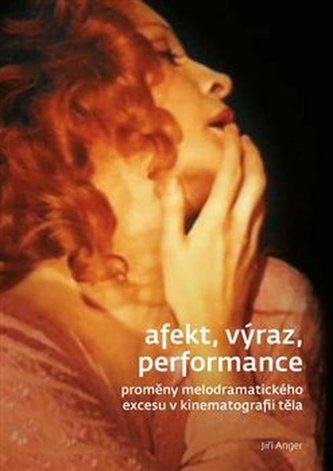 Afekt, výraz, performance Afekt, výraz, performance