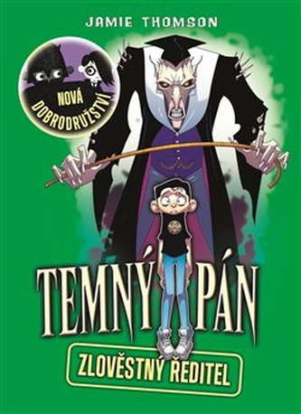 Temný pán 4 - Zlověstný ředitel Temný pán 4 - Zlověstný ředitel