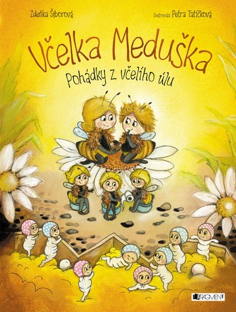 Včelka Meduška - Pohádky z včelího úlu Včelka Meduška - Pohádky z včelího úlu