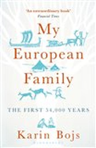 My European Family: The First 54 000 Years My European Family: The First 54 000 Years