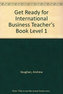 Get Ready for International Business 1: Teacher´s Book