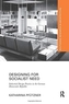 Designing for Socialist Need