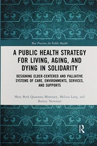 A Public Health Strategy for Living, Aging and Dying in Solidarity