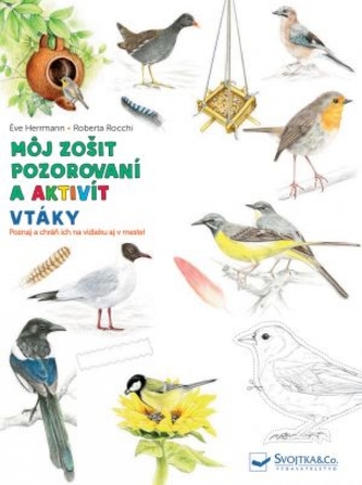 Môj zošit pozorovaní a aktivít Vtáky