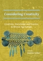 Considering Creativity: Creativity, Knowledge and Practice in Bronze Age Europe
