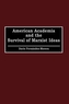 American Academia and the Survival of Marxist Ideas