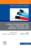 Clinical Decision Support: Tools, Strategies, and Emerging Technologies, An Issue of the Clinics in Laboratory Medicine