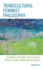 Transcultural Feminist Philosophy