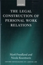 The Legal Construction of Personal Work Relations