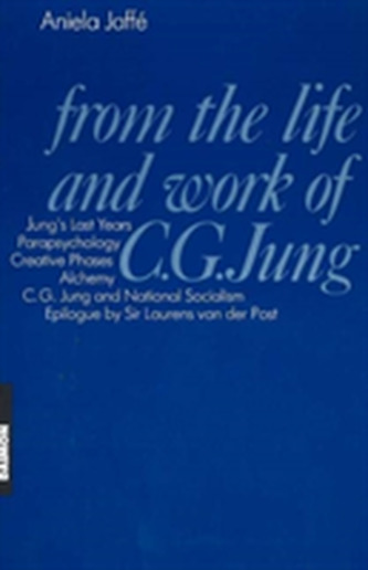 From the Life & Work C G Jung