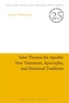 Saint Thomas the Apostle: New Testament, Apocrypha, and Historical Traditions