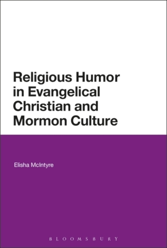 Religious Humor in Evangelical Christian and Mormon Culture