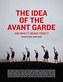 The Idea of the Avant Garde