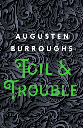 Toil & Trouble