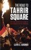 The Road to Tahrir Square