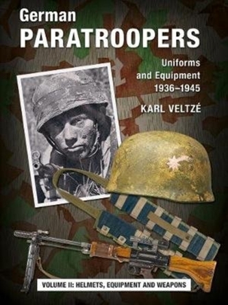 German Paratroopers Uniforms and Equipment 1936 - 1945