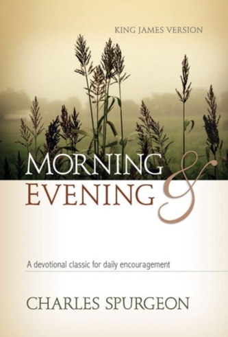 Morning and Evening, King James Version