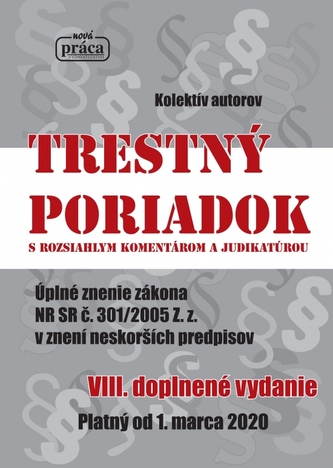 Trestný poriadok s rozsiahlym komentárom a judikatúrou Trestný poriadok s rozsiahlym komentárom a judikatúrou