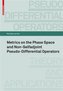 Metrics on the Phase Space and Non-Selfadjoint Pseudo-Differential Operators