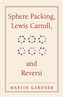 Sphere Packing, Lewis Carroll, and Reversi