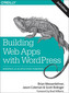 Building Web Apps with WordPress 2e