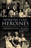 Working Class Heroines