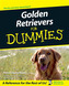 Golden Retrievers For Dummies
