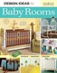 DESIGN IDEAS FOR BABY ROOMS
