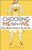 Choosing Me Before We