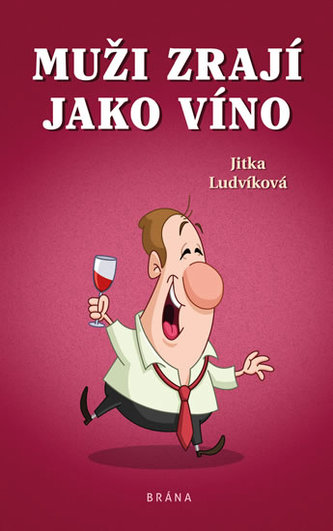 Muži zrají jako víno Muži zrají jako víno