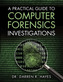 A Practical Guide to Computer Forensics Investigations