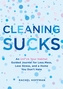 Cleaning Sucks