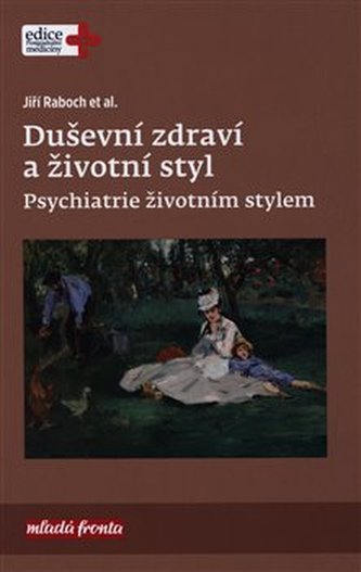 Duševní zdraví a životní styl - Psychiatrie životním stylem