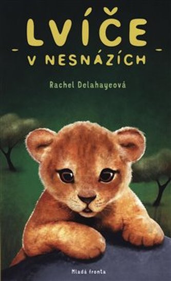 Lvíče v nesnázích - Záchranná stanice mláďat