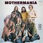 Mothermania: The Best Of Mothers