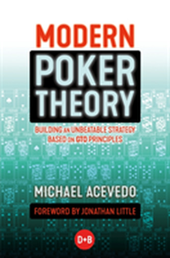 Modern Poker Theory