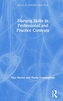 Nursing Skills in Professional and Practice Contexts
