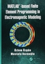 MATLAB-based Finite Element Programming in Electromagnetic Modeling