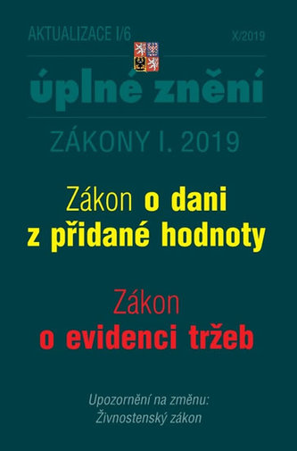 AKTUALIZACE I/6 Zákon o DPH, Zákon o EET - Zboží, Služby, Evidence tržeb