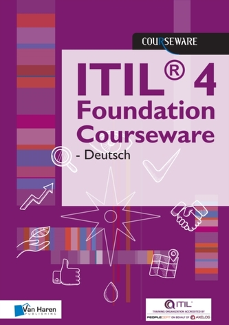 ITIL 4 FOUNDATION COURSEWARE DEUTSCH