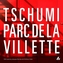 Tschumi Parc De La Villette