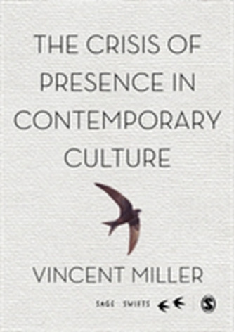The Crisis of Presence in Contemporary Culture
